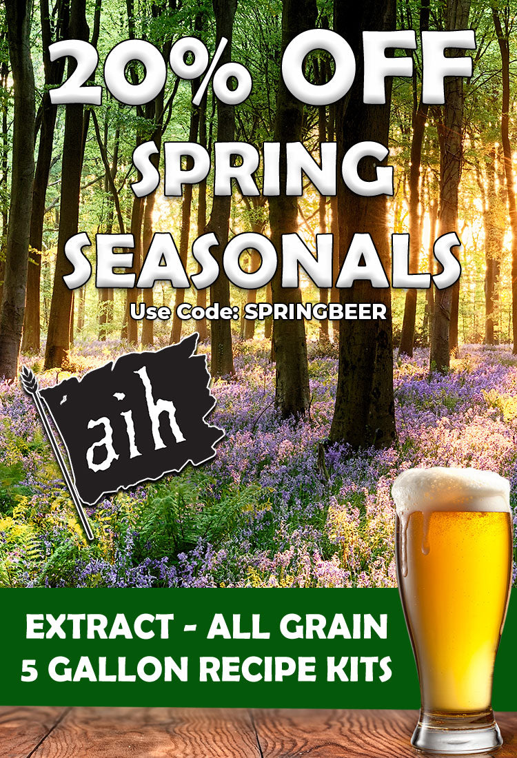 20% Off Spring Seasonals. Use code: SPRINGBEER. Extract - All Grain 5-Gallon Recipe Kits