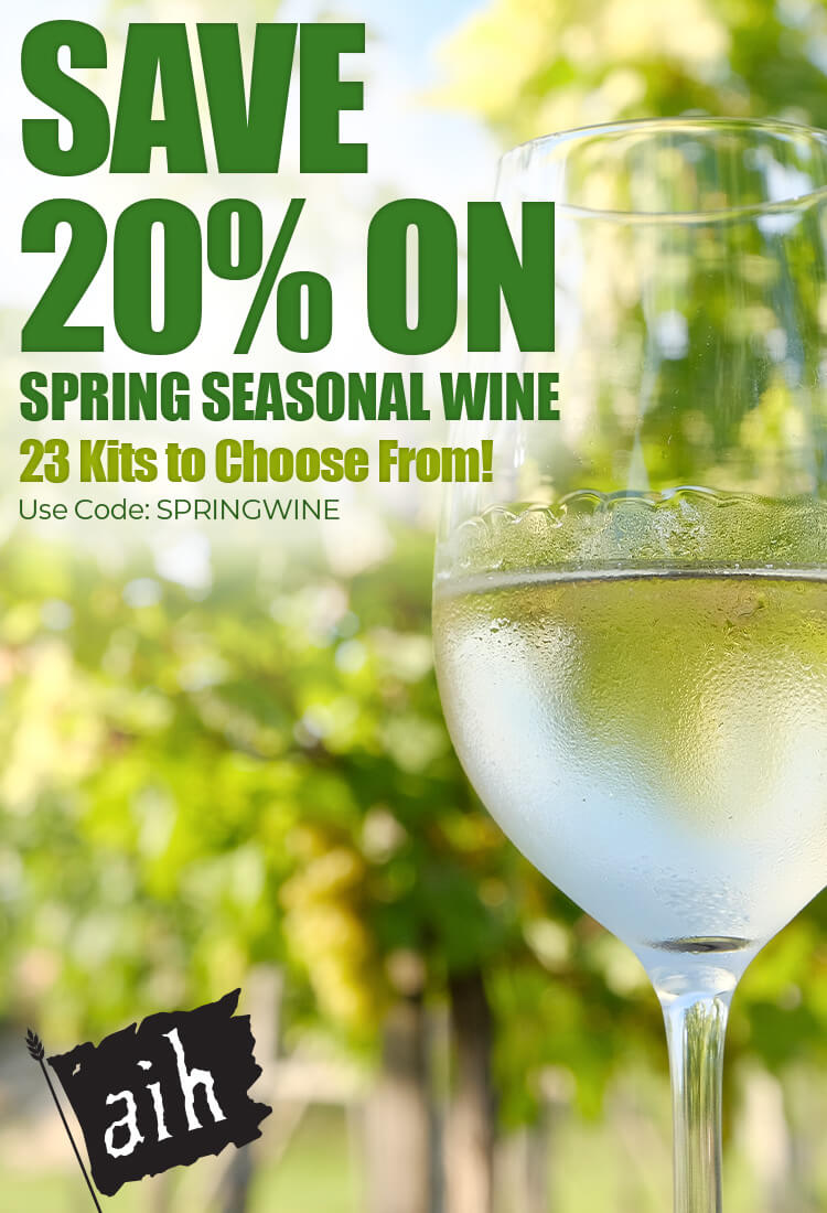 Choose from 23 Wine recipe kits and save 20% when you use code SPRINGWINE at checkout.