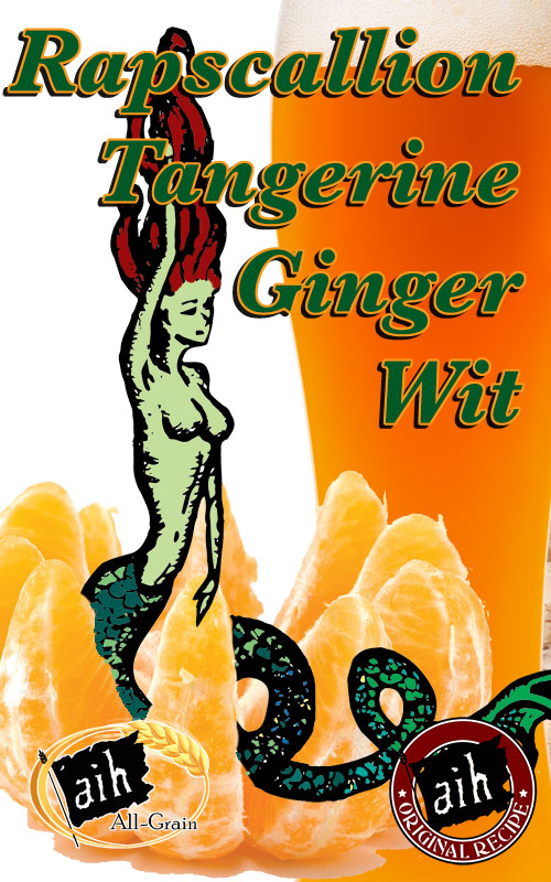 Rapscallion Tangerine Ginger Wit All Grain Recipe
