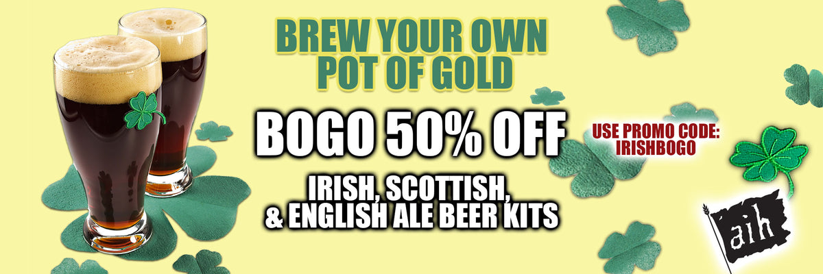 BOGO 50% Off Irish, Scottish, & English Ale beer kits when you use code IRISHBOGO at checkout. 