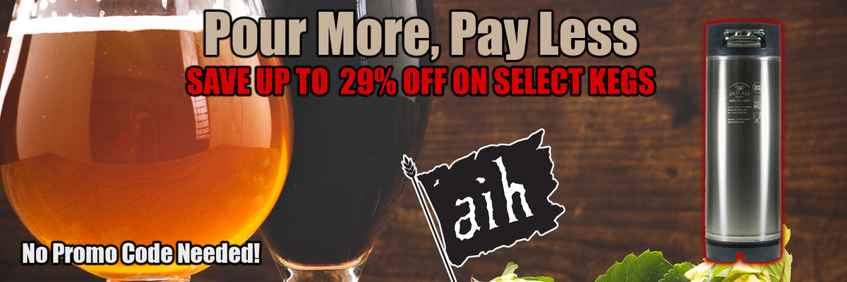 Pour More, Pay Less! Save up to 29% on select kegs
