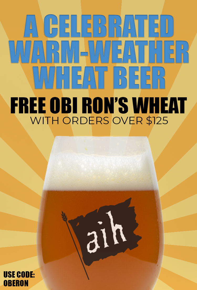 Get a free Obi Ron's Wheat beer recipe kit with orders over $125 when you use code OBERON at checkout.  Some exclusions apply.