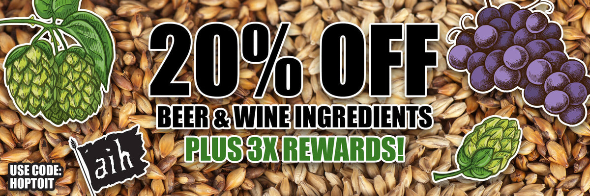 20% Off Beer & Wine Ingredients  Plus 3x Rewards. Use code: HOPTOIT