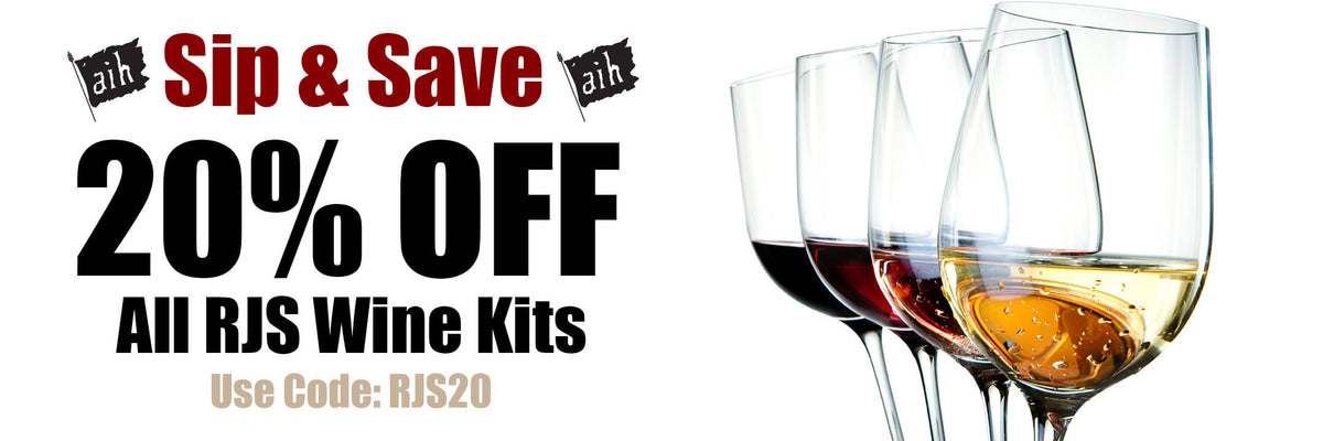 Sip & Save! Get 20% Off RJS Wine Kits when you use promo code RJS20 at checkout.  Some exclusions apply.