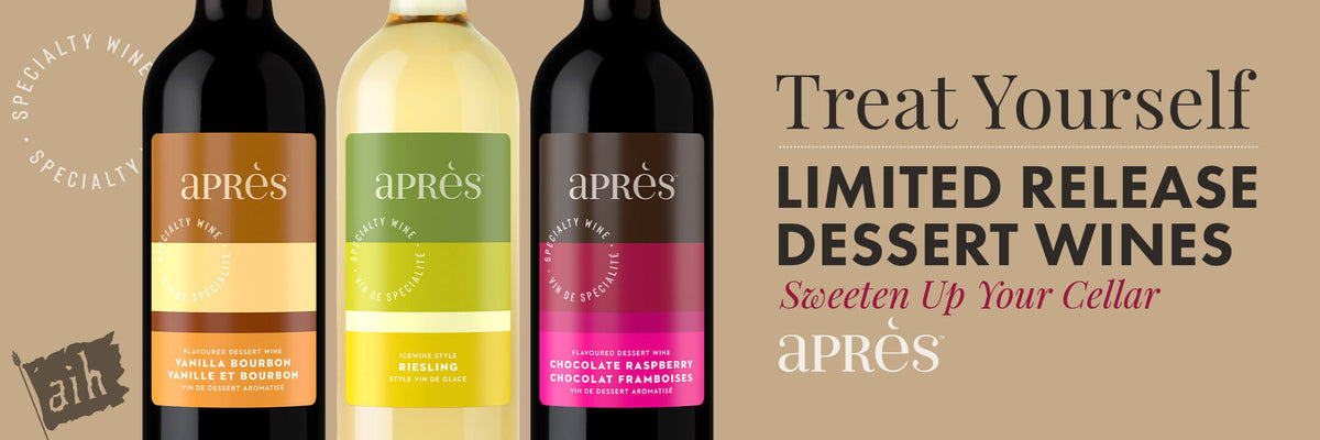 Treat Yourself. Limited Release Apres. Dessert Wines. Sweeten up Your Cellar. Order Now >