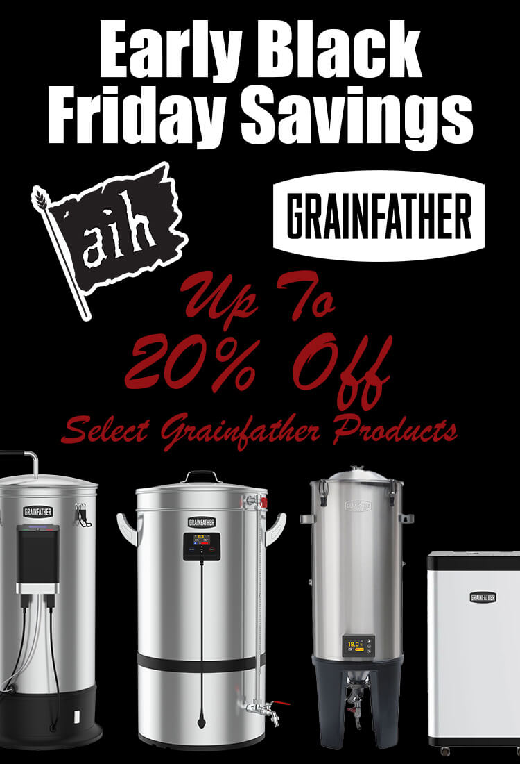 Early Black Friday
Up to 20% Off Select Grainfather Products