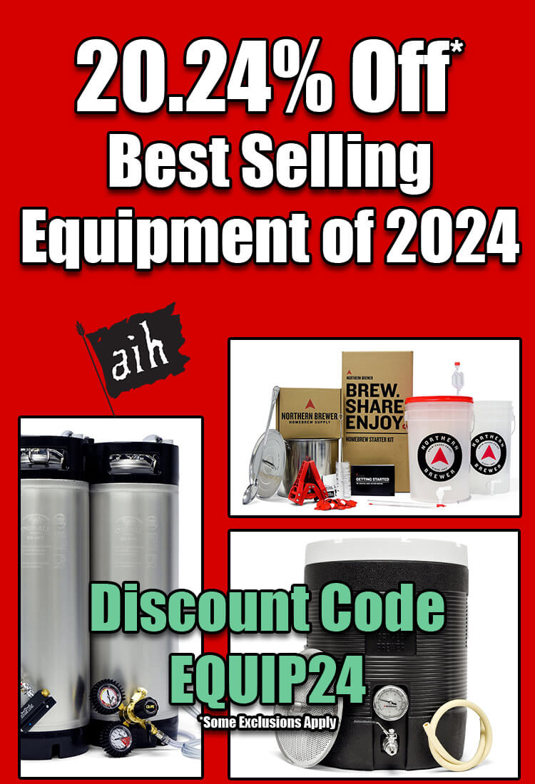 20.24% Off Best Selling Equipment of 2024
Kegging, Brewing, Mashing & More
Discount Coe EQUIP24