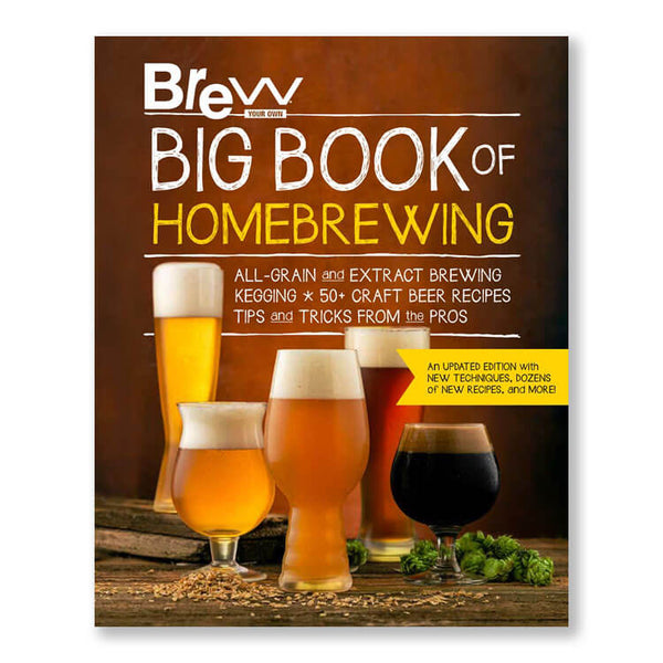 Front cover of Brew Your Own Big Book of Homebrewing