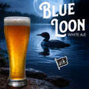 Glass of beer with a loon in the background and 'Blue Loon White Ale' branding.