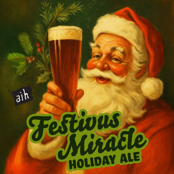 Santa Claus holding a glass of beer with 'Festivus Miracle Holiday Ale' text and 'aih' logo.