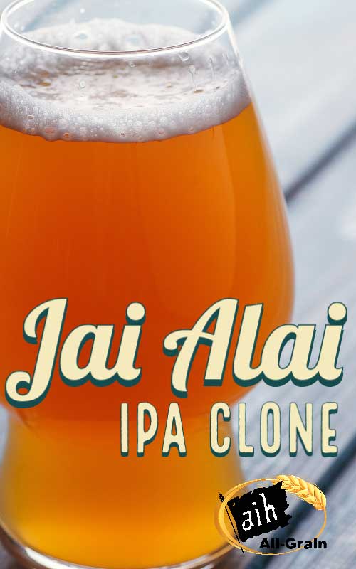 Jai Alai IPA Clone All Grain Recipe