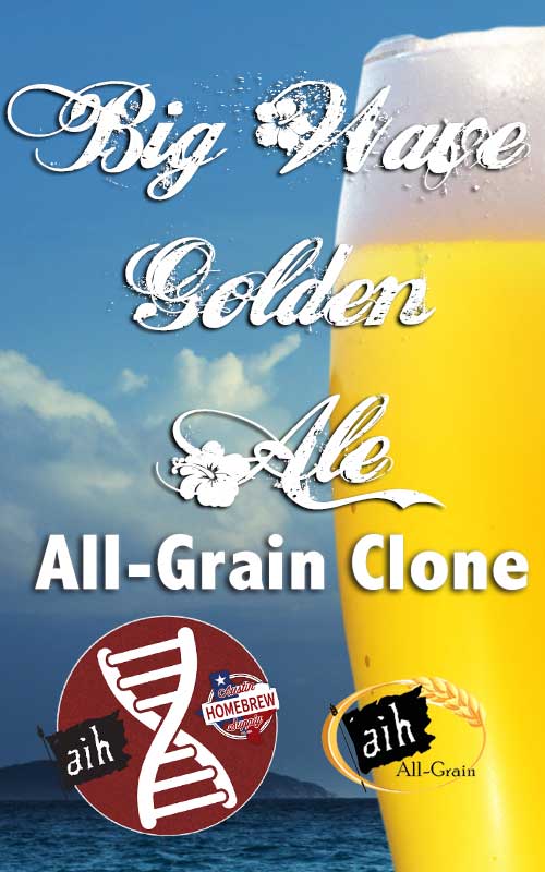 Big Wave Golden Ale Clone All Grain Recipe