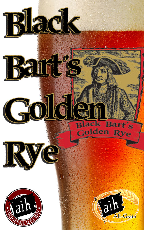 Black Bart's Golden Rye All Grain Recipe