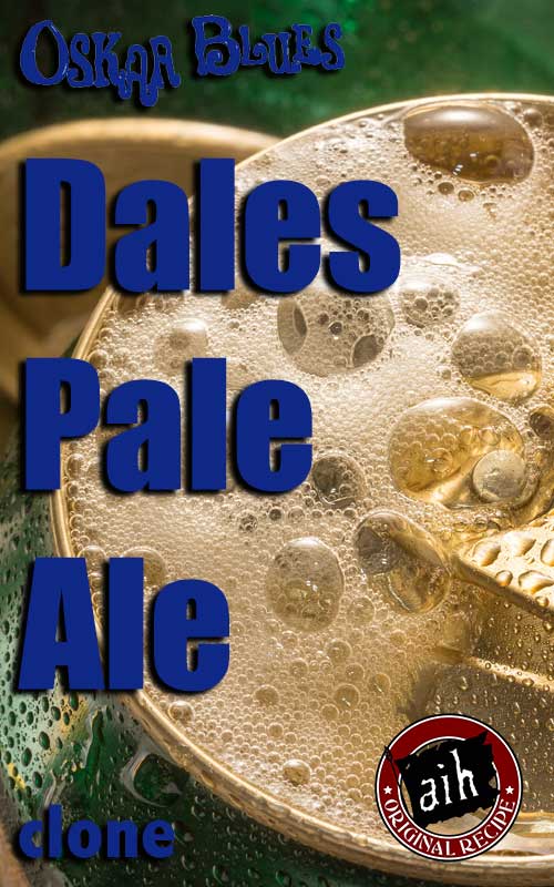 Oskar Blues Dale's Pale Ale Clone Recipe Kit