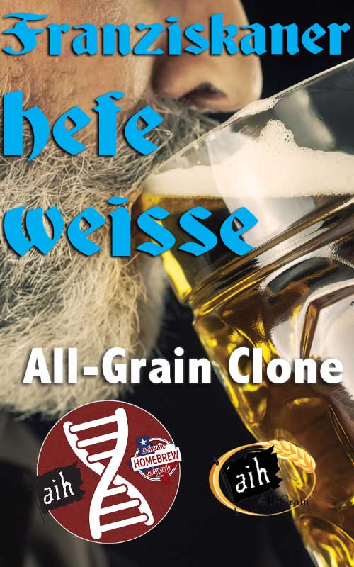 Franziskaner Hefe Weisse Clone All Grain Recipe