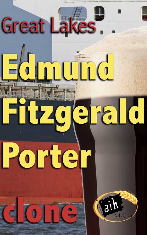 Edmund Fitzgerald Porter Clone All Grain Recipe