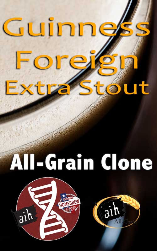Guinness Foreign Extra Stout Clone All Grain Recipe