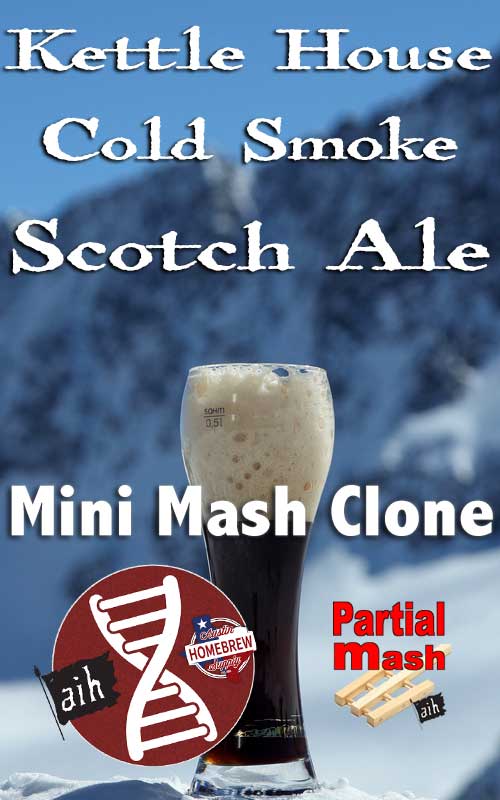 Kettle House Cold Smoke Scotch Ale Partial Mash Recipe