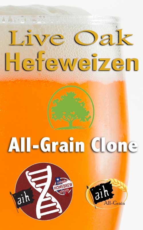 Live Oak Hefeweizen Clone All Grain Recipe