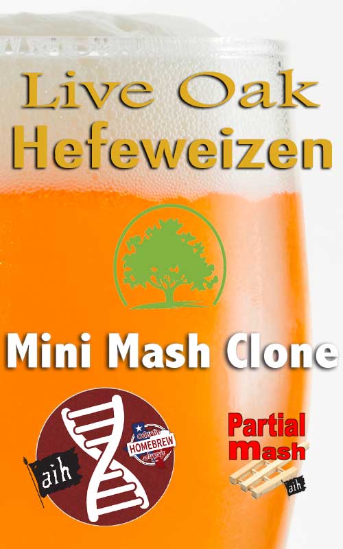 Live Oak Hefeweizen Partial Mash Recipe