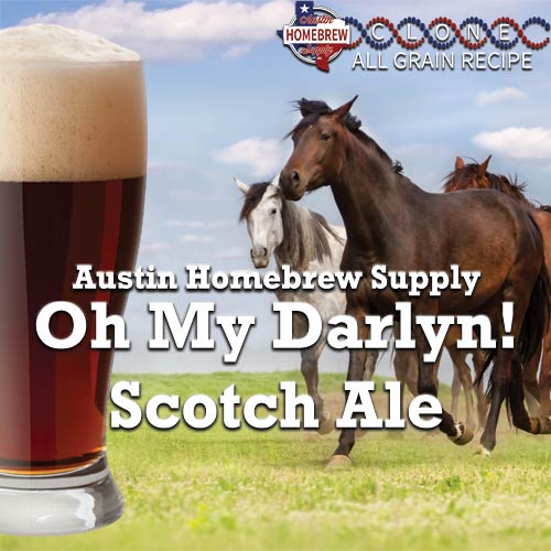 Oh My Darlyn! Scotch Ale Clone ALL GRAIN Recipe Kit