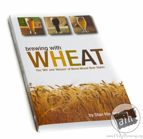 Brewing With Wheat (Stan Hieronymus)
